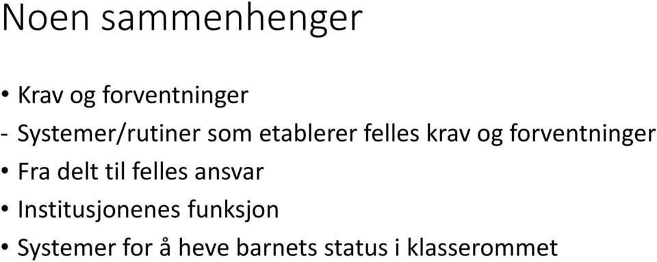 forventninger Fra delt til felles ansvar