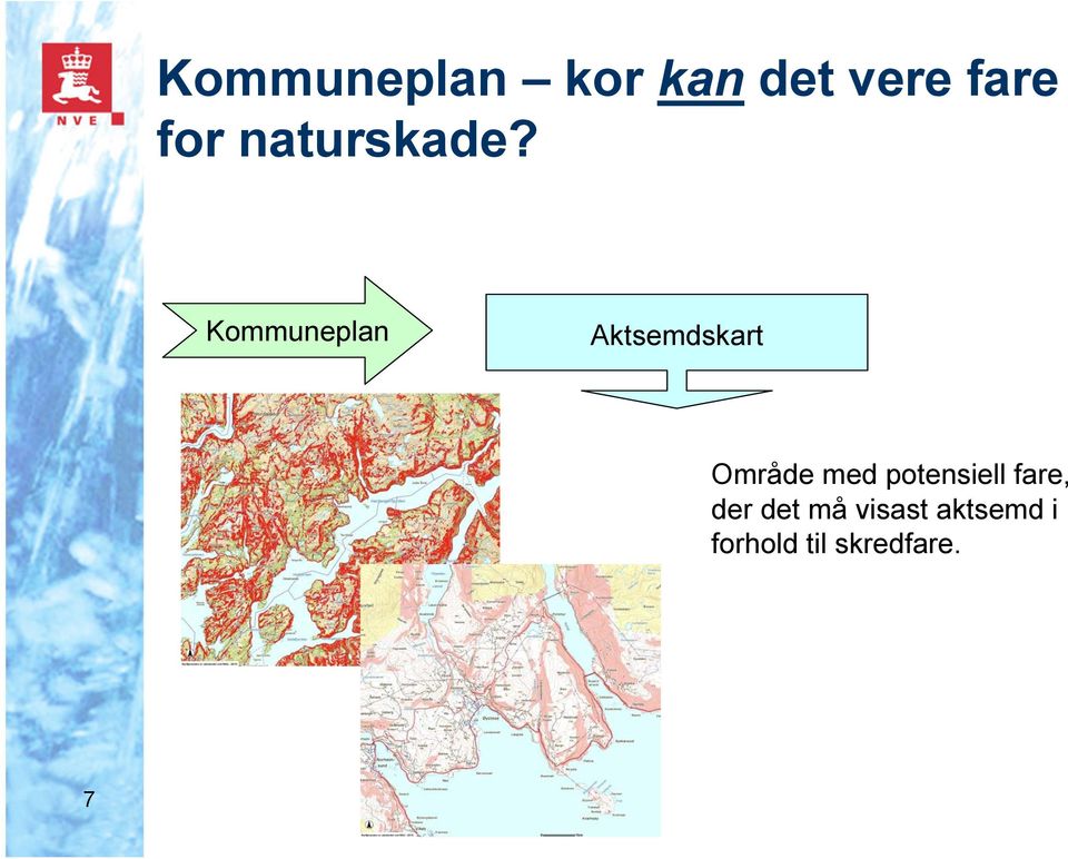 Kommuneplan Aktsemdskart Område med