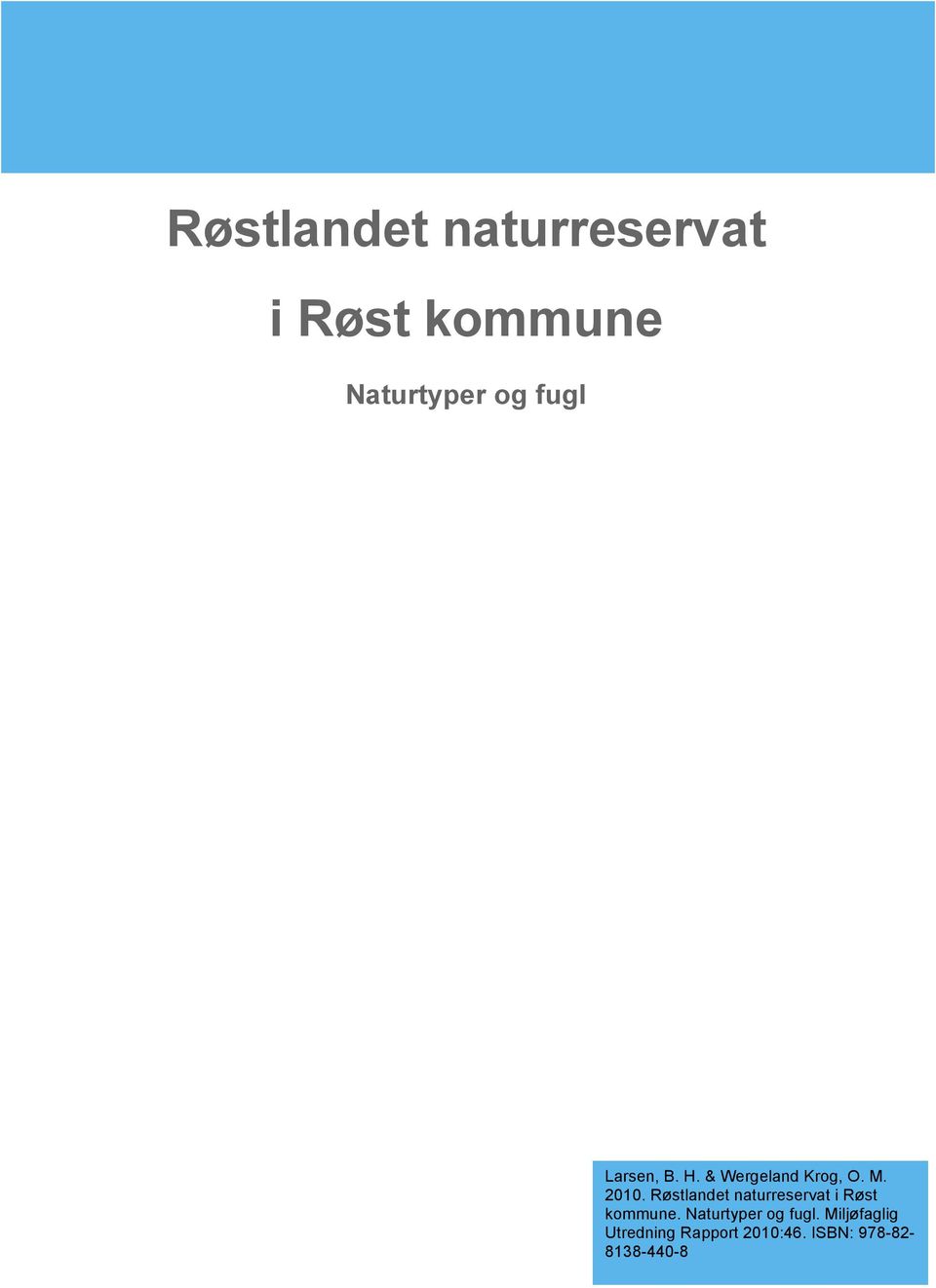 Røstlandet naturreservat i Røst kommune. Naturtyper og fugl.