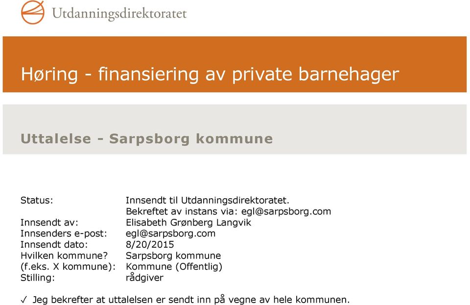 com Innsendt av: Elisabeth Grønberg Langvik Innsenders e-post: egl@sarpsborg.