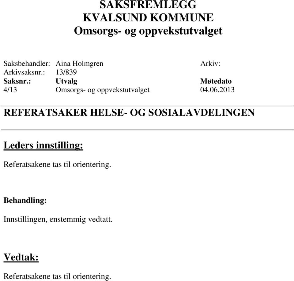 2013 REFERATSAKER HELSE- OG SOSIALAVDELINGEN