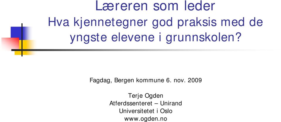 Fagdag, Bergen kommune 6. nov.