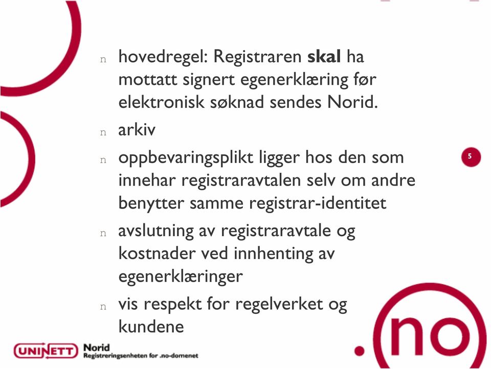 arkiv oppbevarigsplikt ligger hos de som iehar registraravtale selv om adre