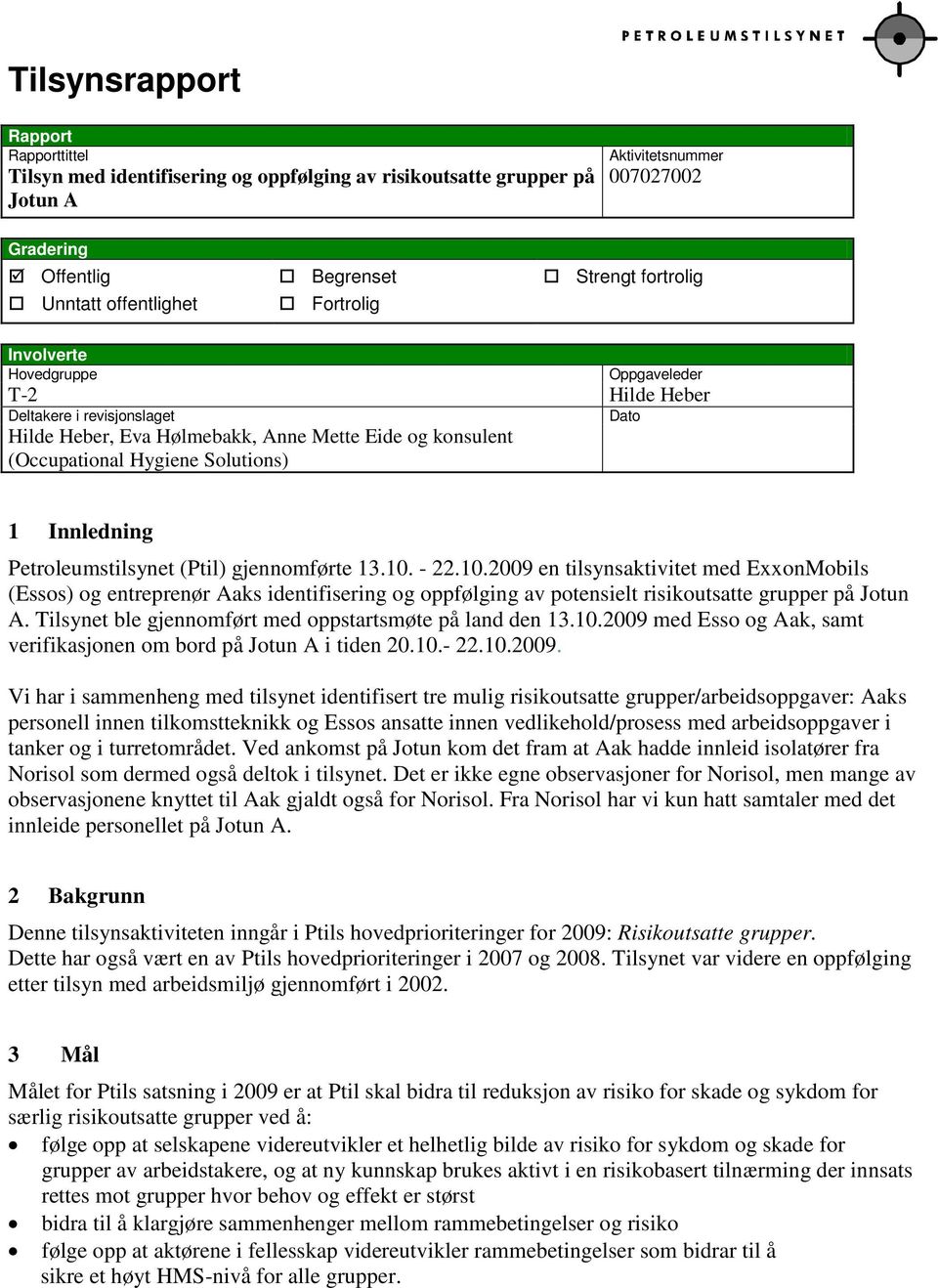 Solutions) 1 Innledning Petroleumstilsynet (Ptil) gjennomførte 13.10.