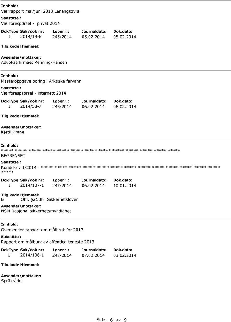 2014 Advokatrfirmaet Rønning-Hansen Masteroppgave boring i Arktiske farvann Værforespsørsel - internett 2014 2014/58-7