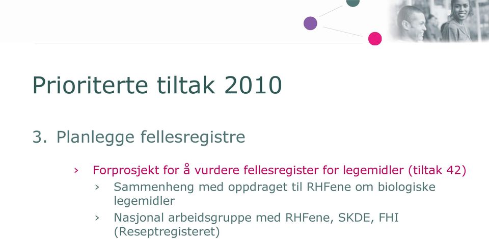 fellesregister for legemidler (tiltak 42) Sammenheng med