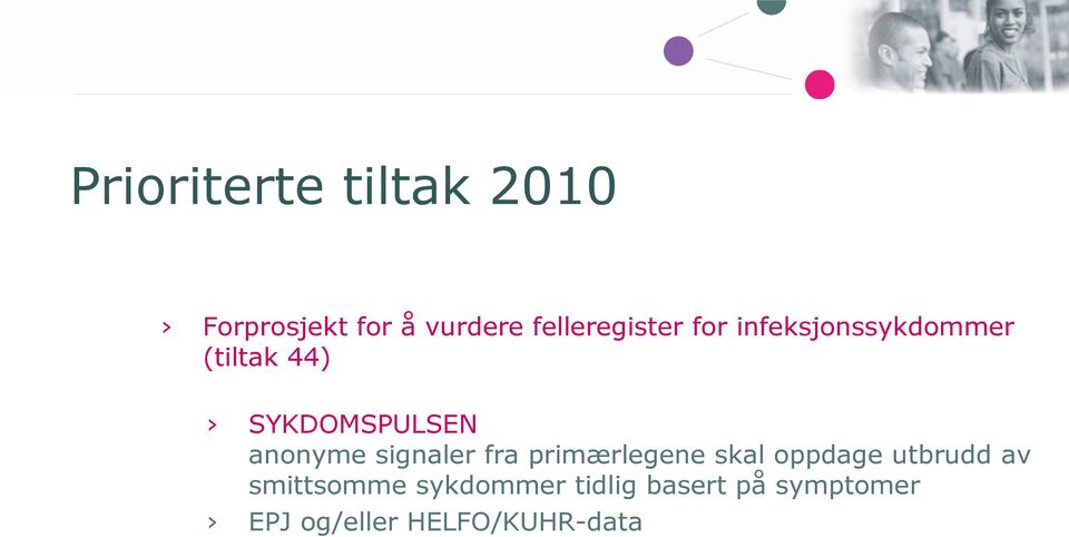 SYKDOMSPULSEN anonyme signaler fra primærlegene skal oppdage