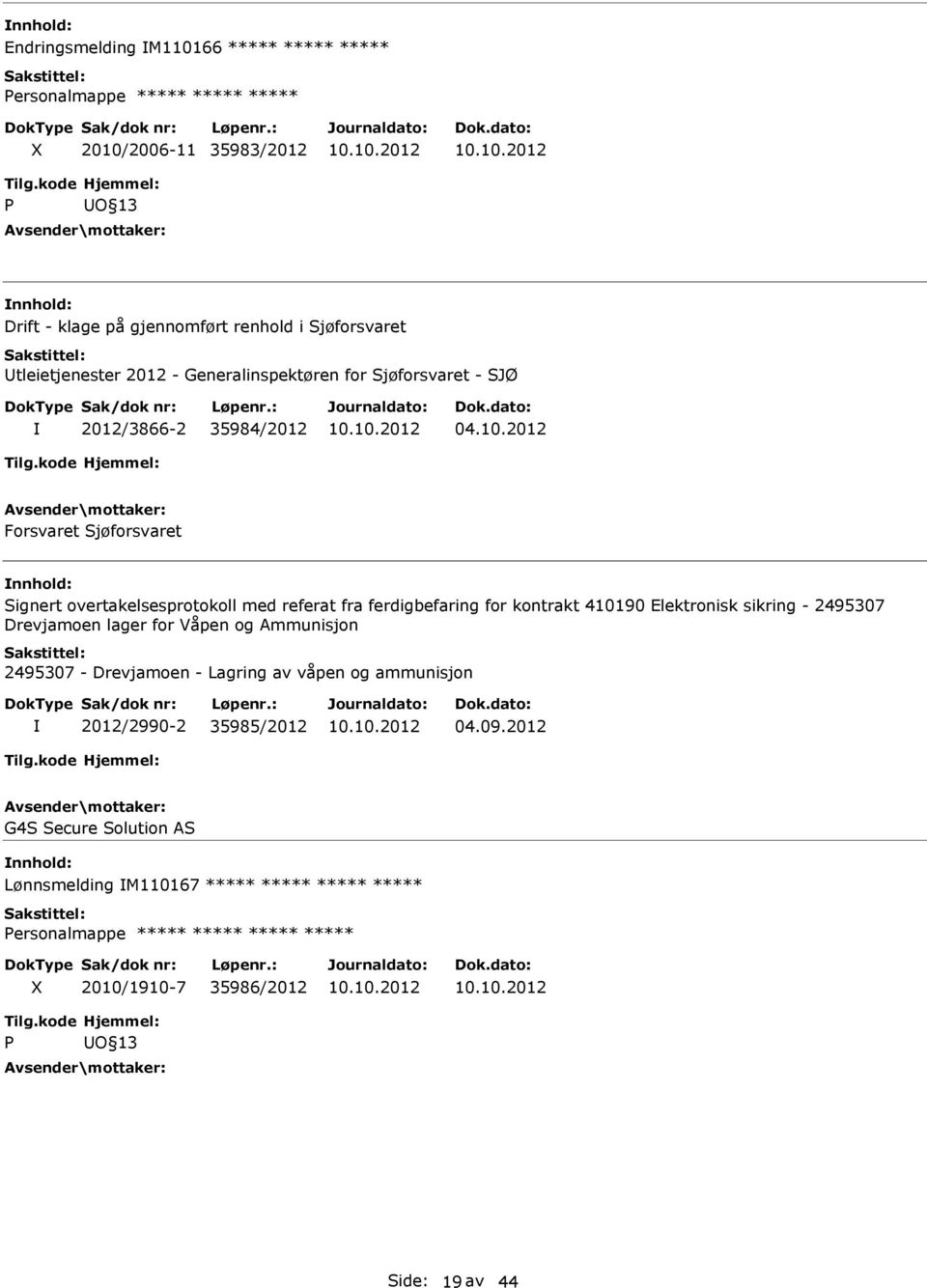 2012 Forsvaret Sjøforsvaret Signert overtakelsesprotokoll med referat fra ferdigbefaring for kontrakt 410190 Elektronisk sikring - 2495307