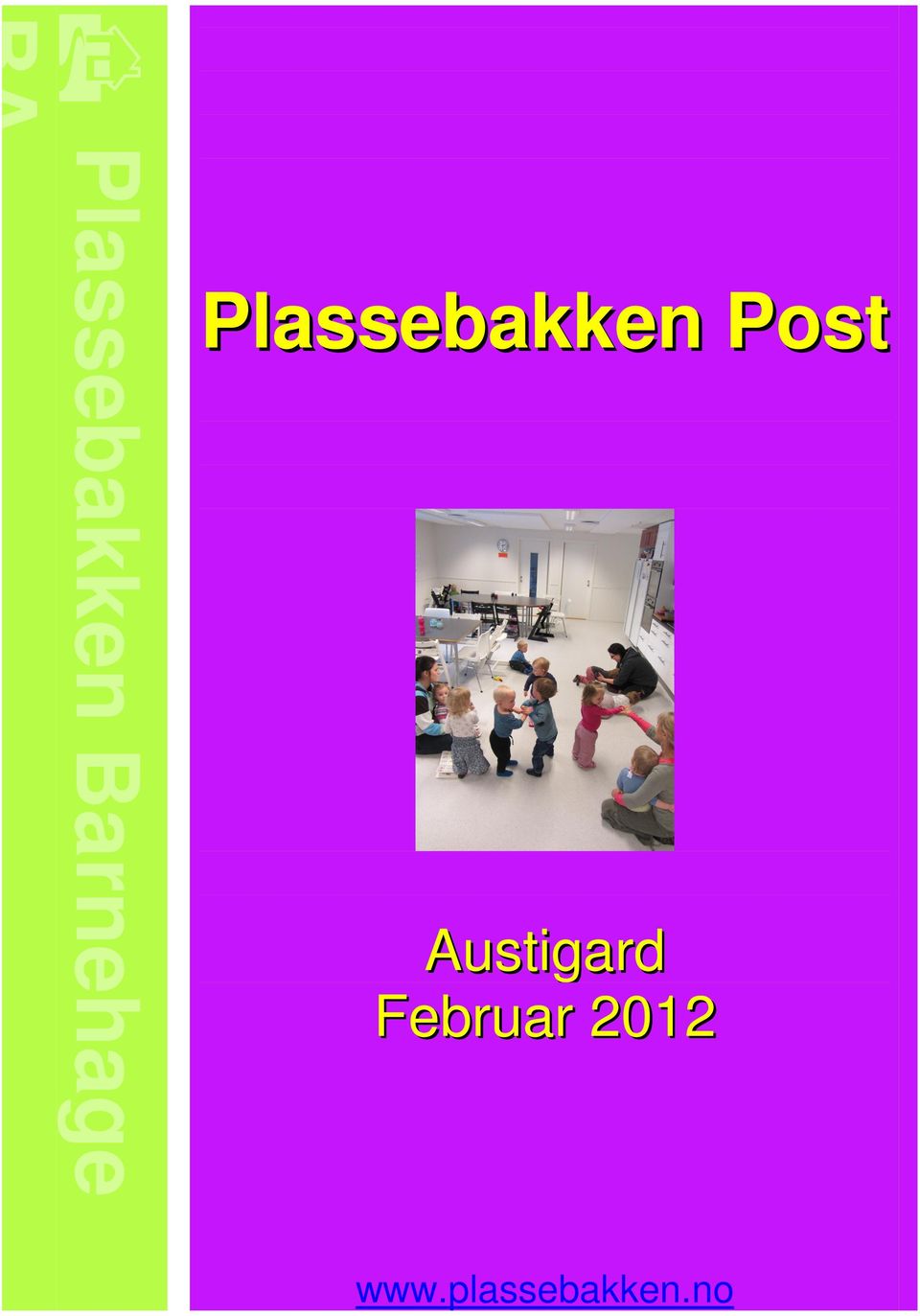 Austigard Februar