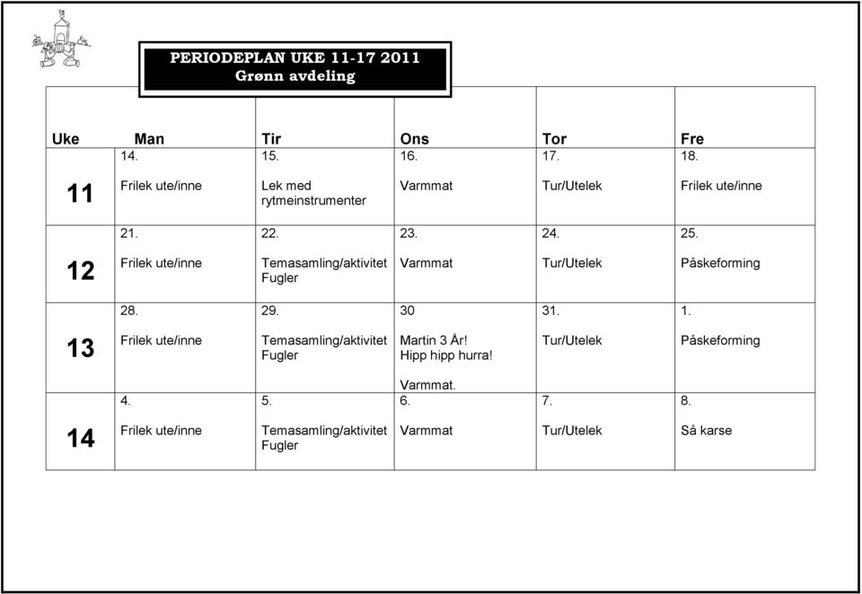 Lek med rytmeinstrumenter 16. 17. 18. 21. 22. 23. 24. 25.