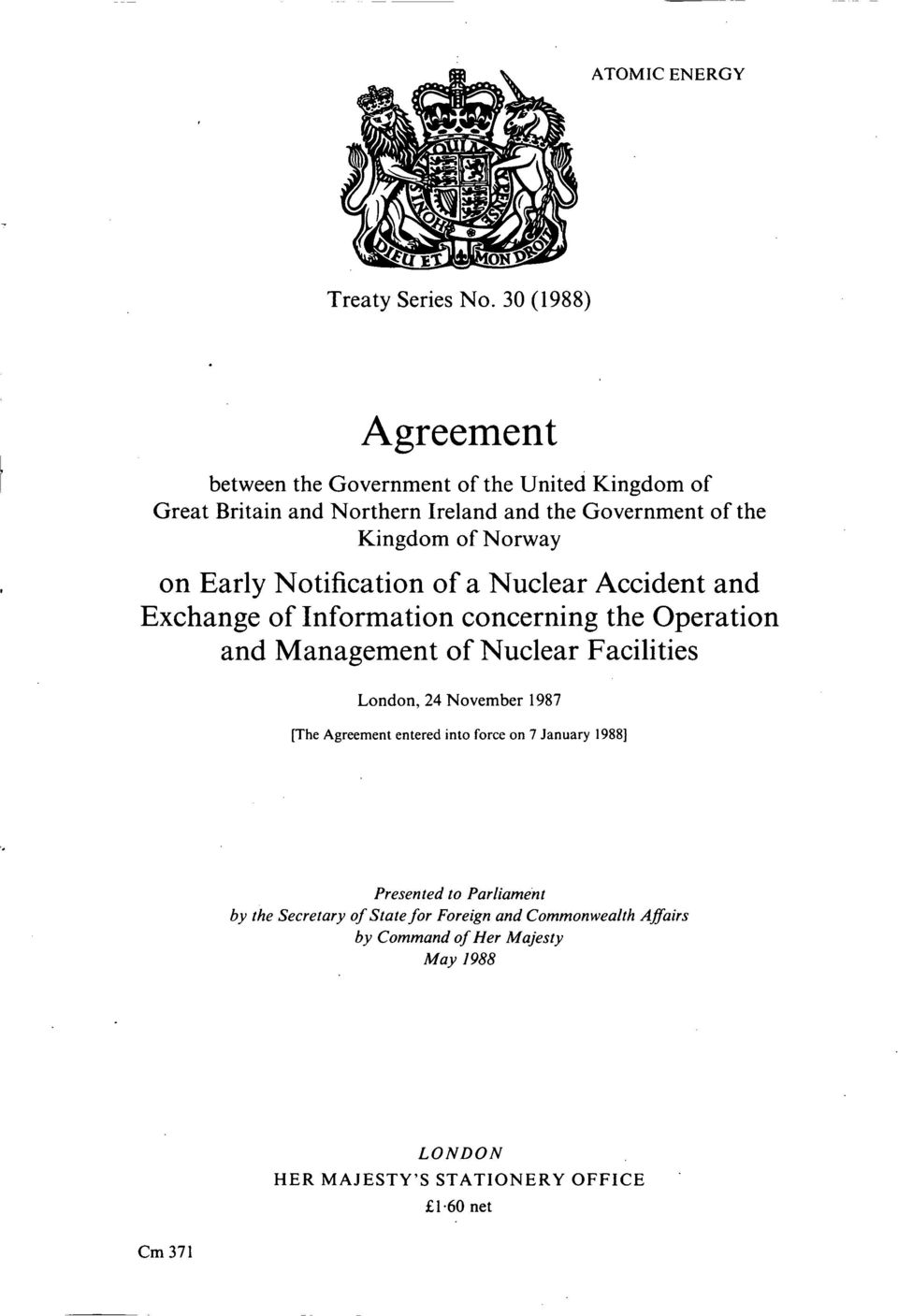 Norway on Early Notification of a Nuclear Accident and Exchange of Information concerning the Operation and Management of Nuclear Facilities