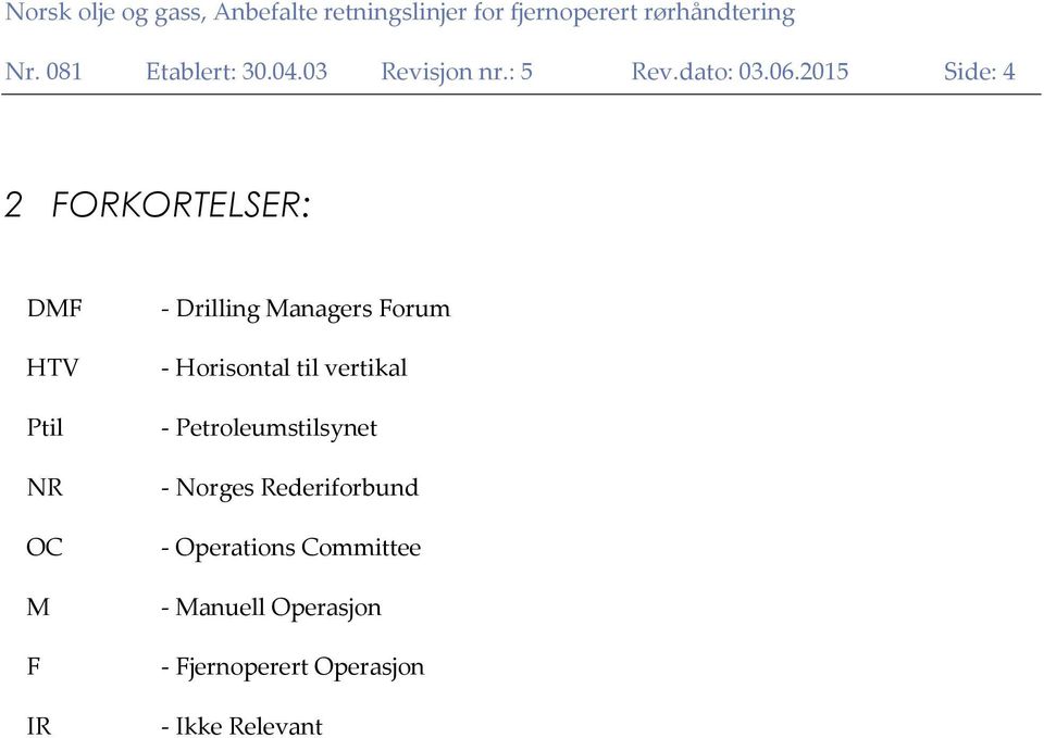 Managers Forum - Horisontal til vertikal - Petroleumstilsynet - Norges