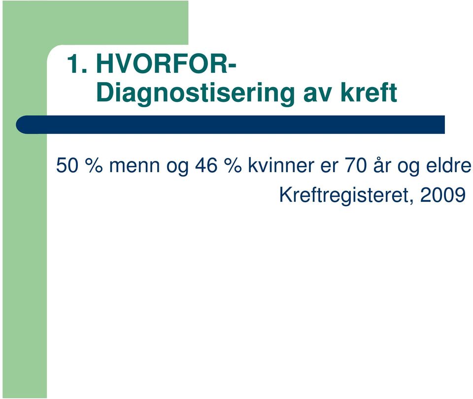 50 % menn og 46 % kvinner