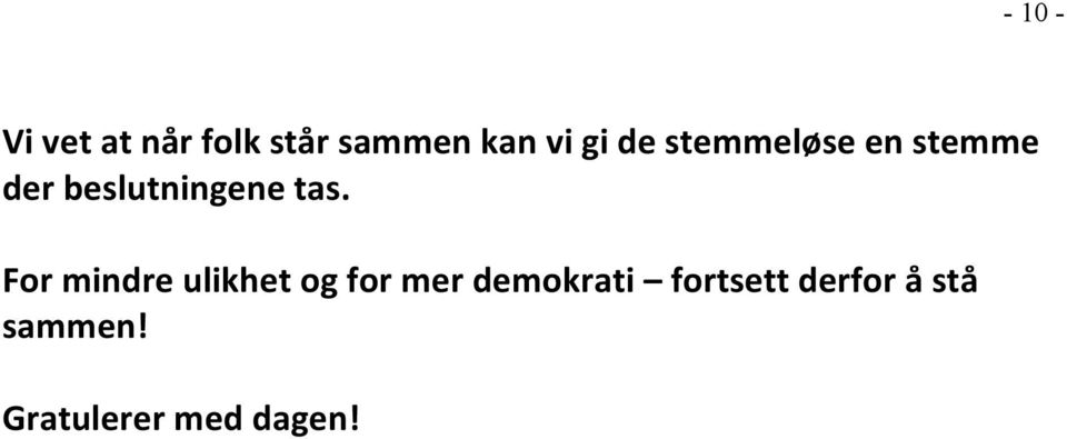 tas. For mindre ulikhet og for mer demokrati