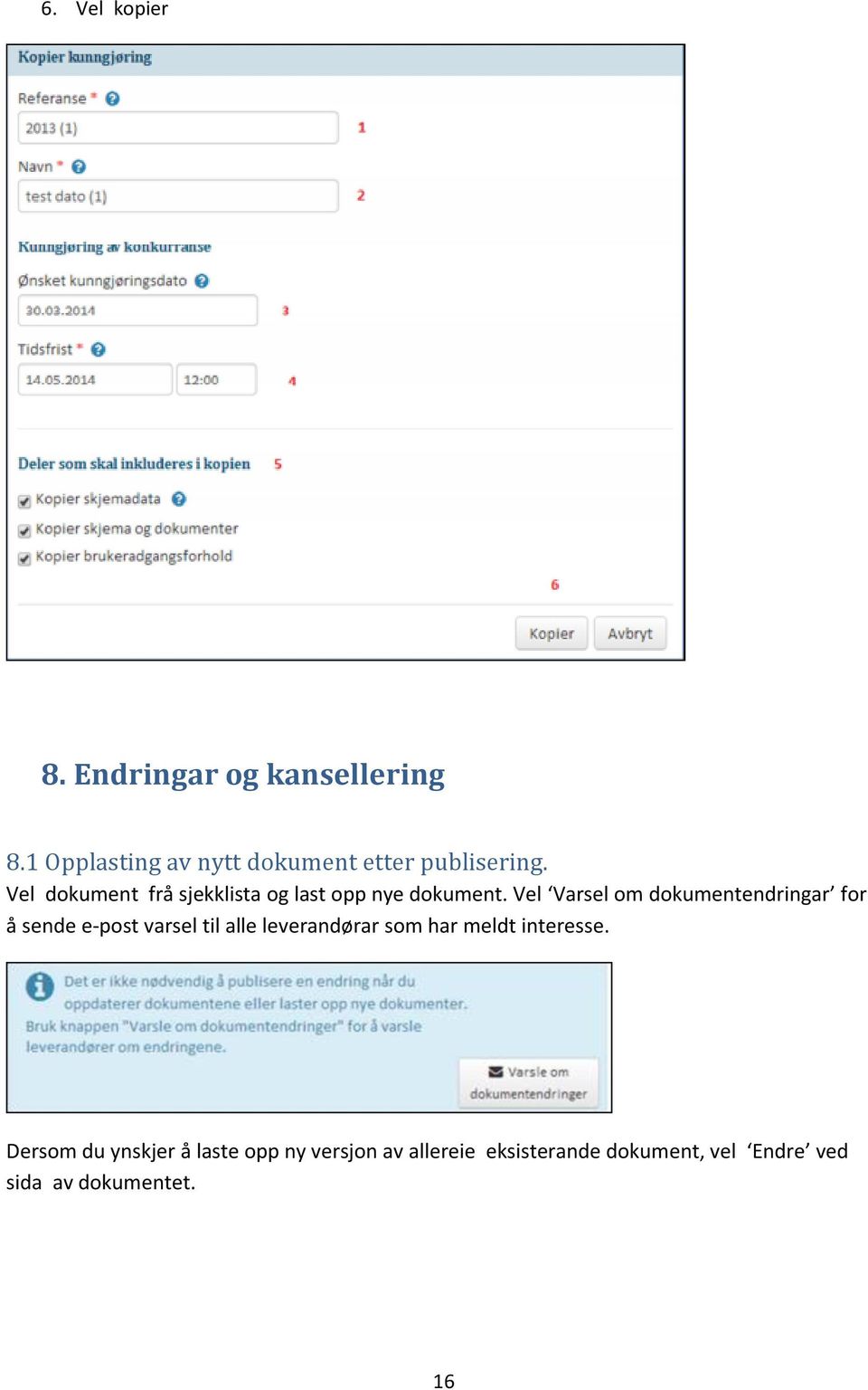 Vel dokument frå sjekklista og last opp nye dokument.