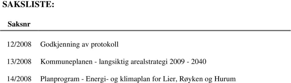 arealstrategi 2009-2040 14/2008 Planprogram