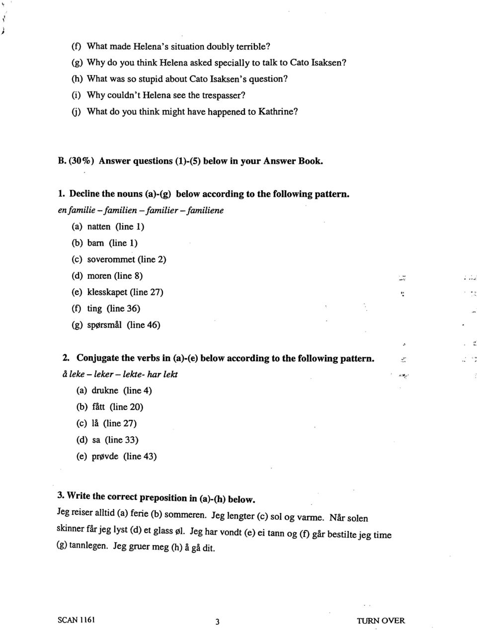 Decline the nouns (a)-(g) below according to the following pattern.