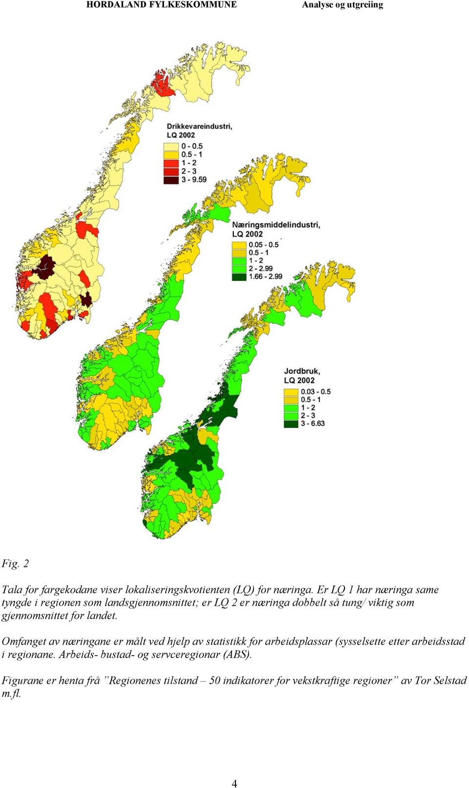 gjennomsnittet for landet.