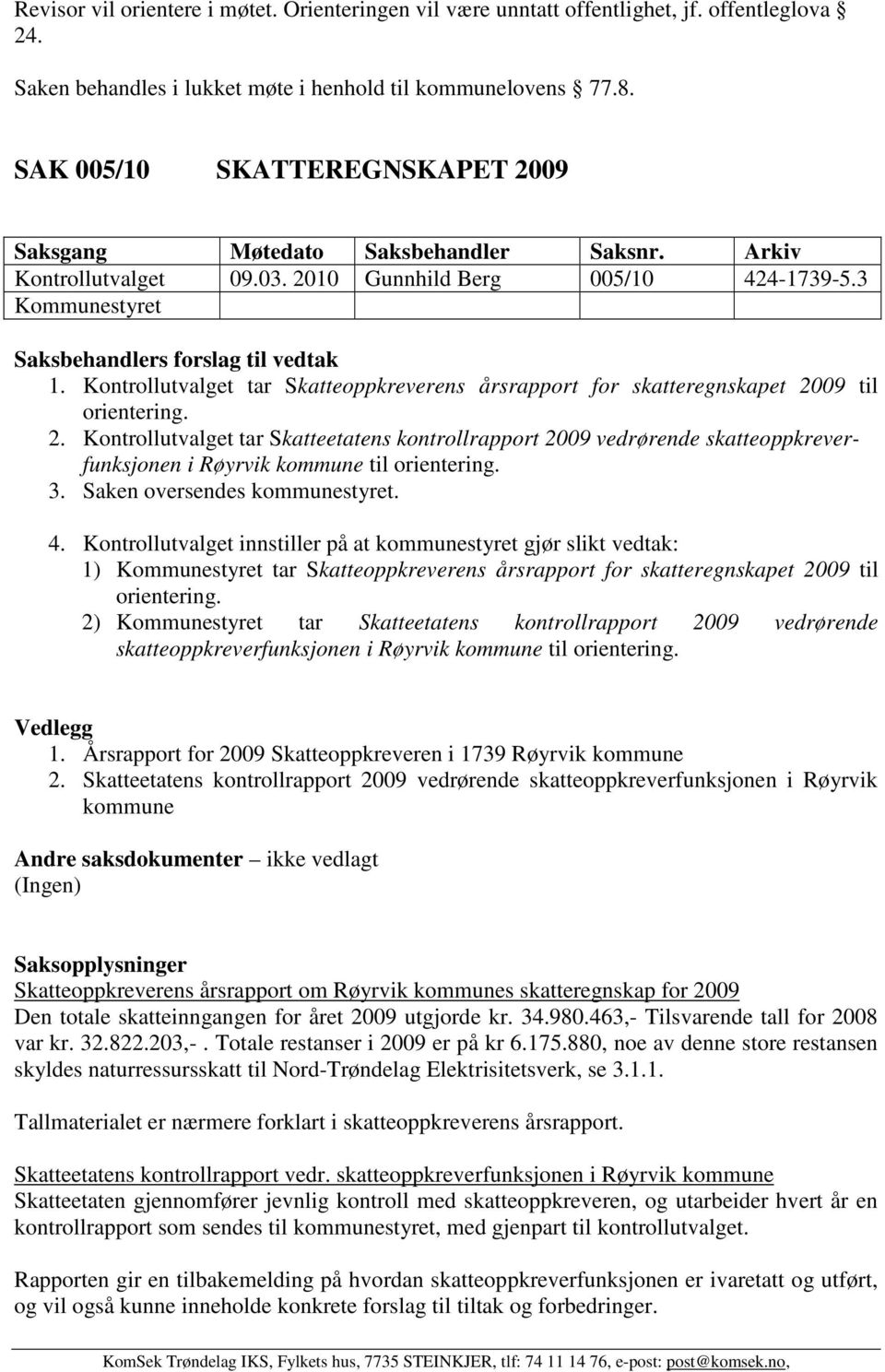 Kontrollutvalget tar Skatteoppkreverens årsrapport for skatteregnskapet 20