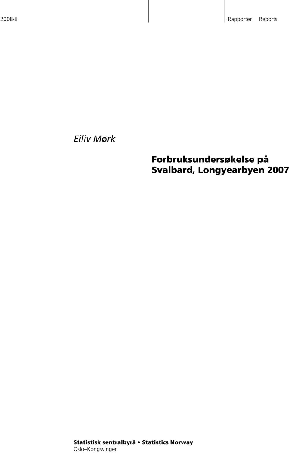 Longyearbyen 2007 Statistisk
