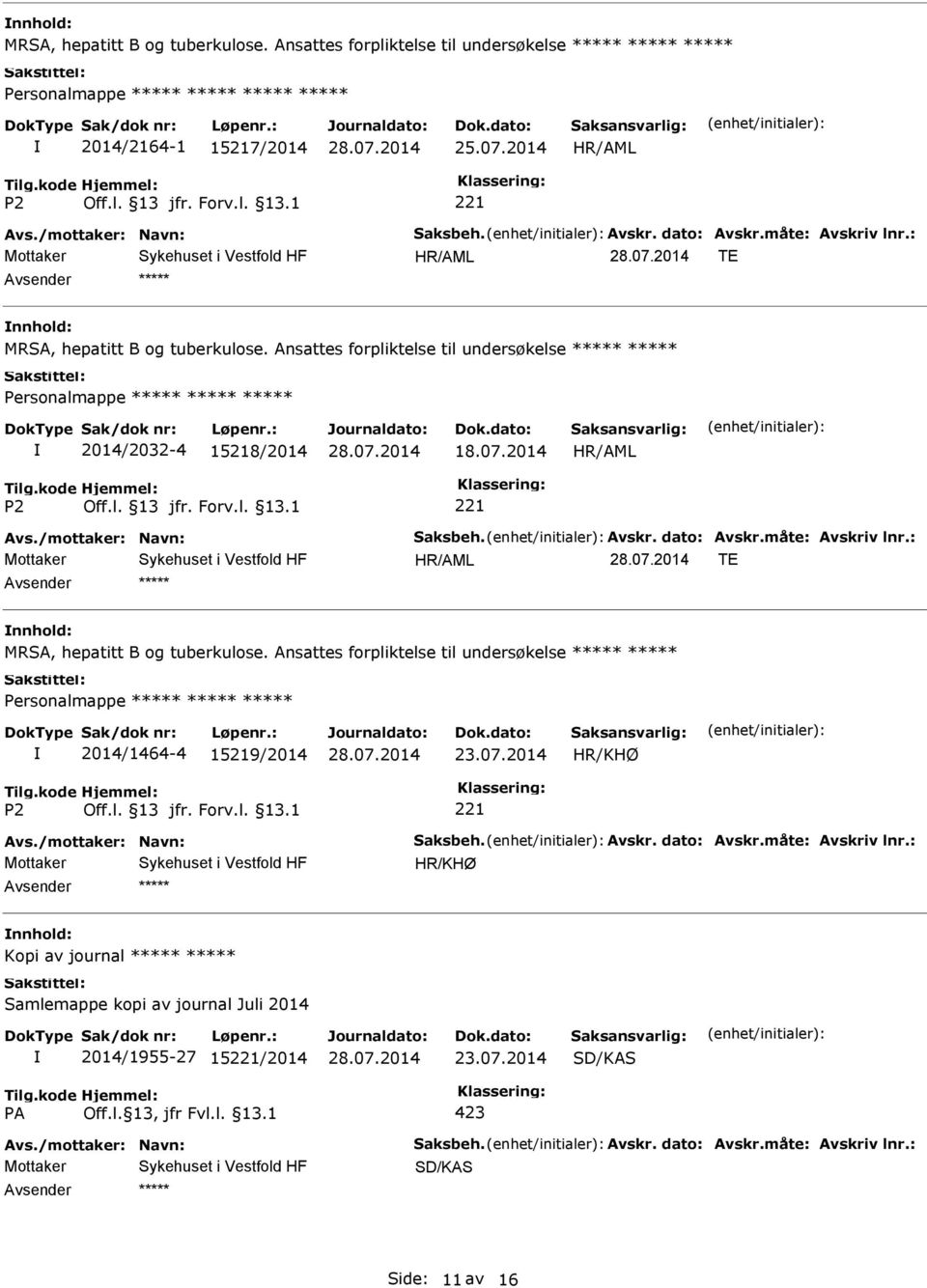 07.2014 TE ***** MRSA, hepatitt B og tuberkulose.