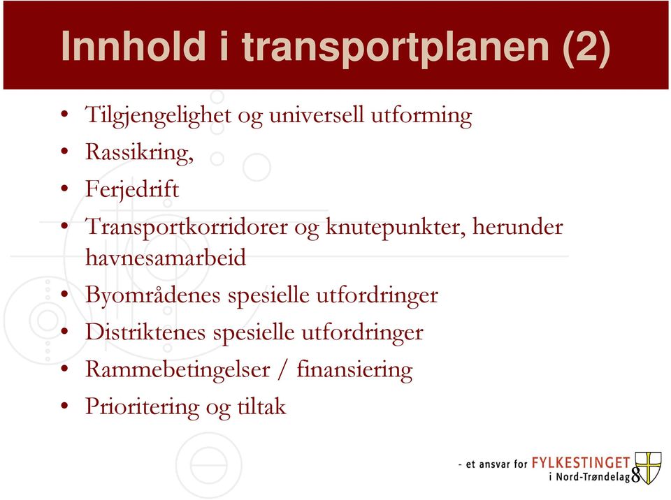 havnesamarbeid Byområdenes spesielle utfordringer Distriktenes