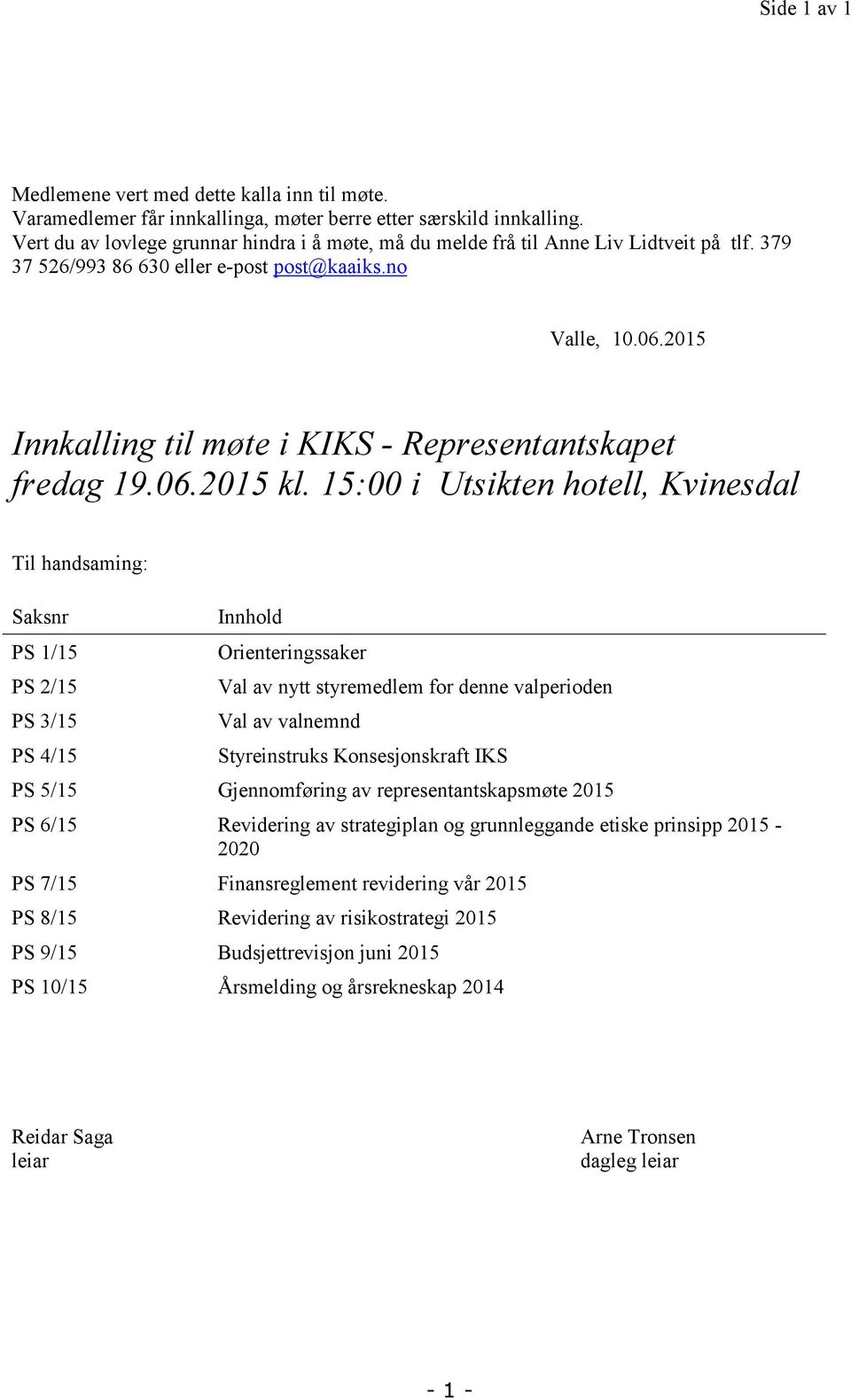 2015 Innkalling til møte i KIKS - Representantskapet fredag 19.06.2015 kl.