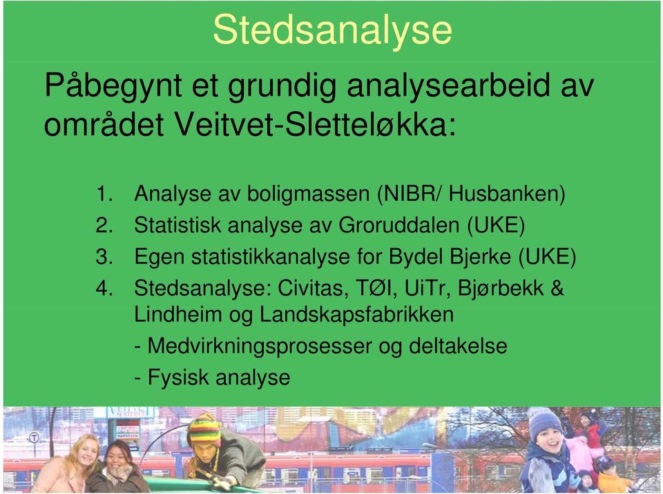 Egen statistikkanalyse for Bydel Bjerke (UKE) 4.