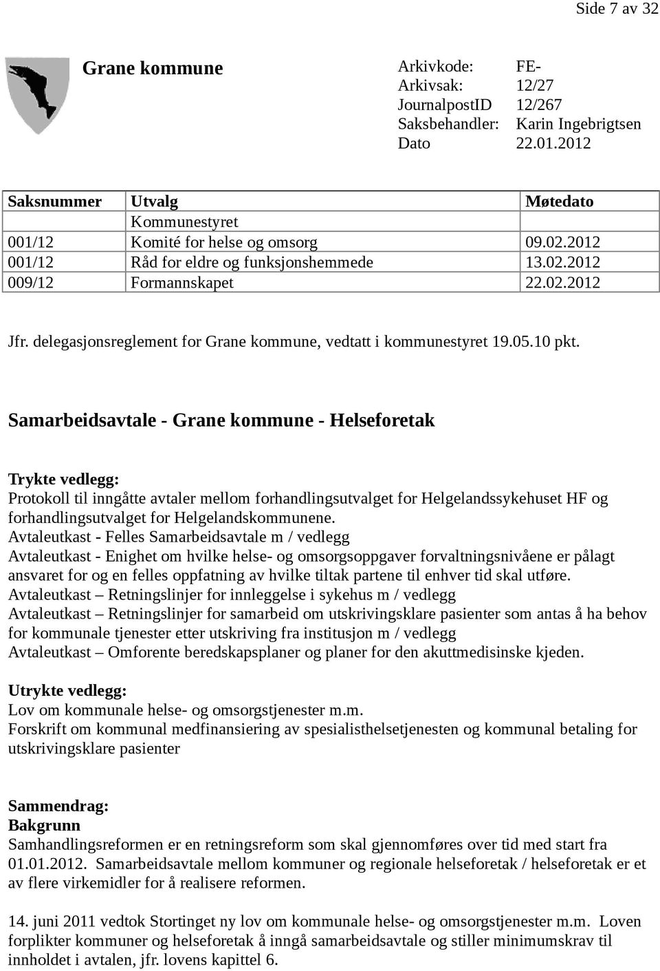 delegasjonsreglement for Grane kommune, vedtatt i kommunestyret 19.05.10 pkt.
