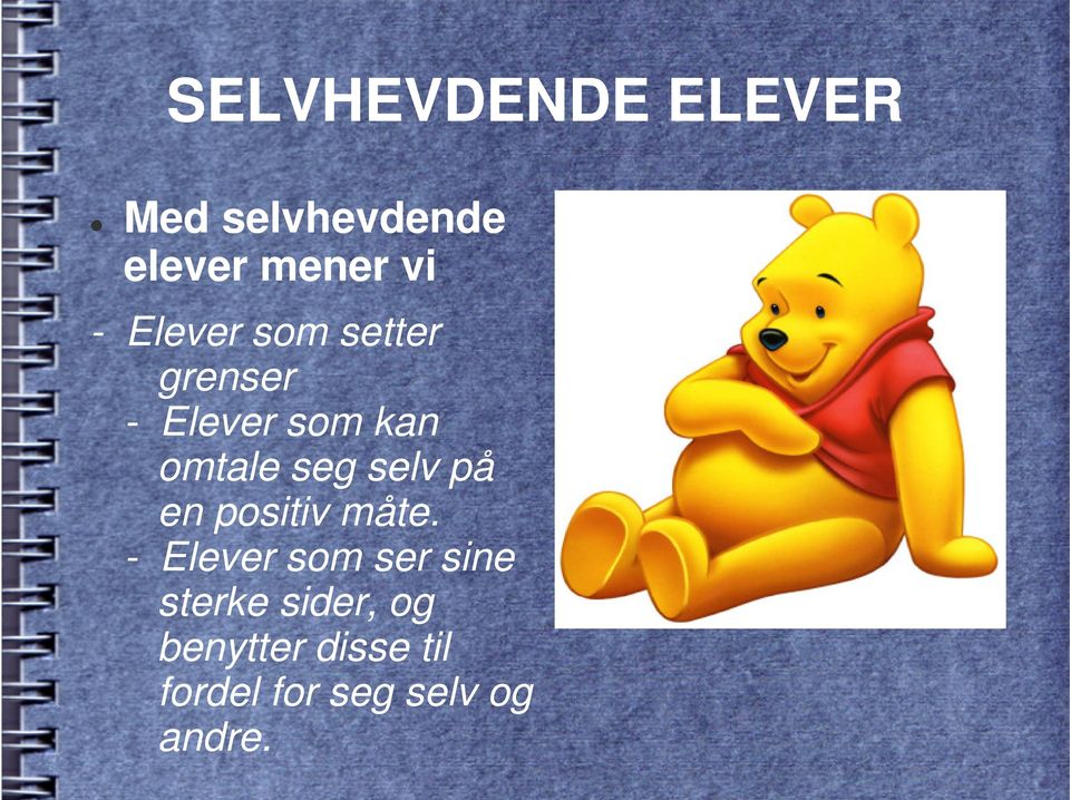 selv på en positiv måte.