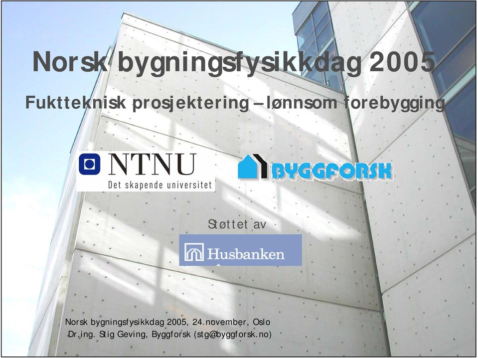 Norsk bygningsfysikkdag 2005, 24.