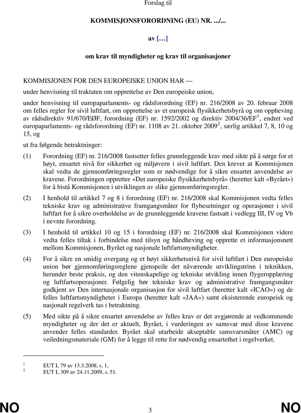 europaparlaments- og rådsforordning (EF) nr. 216/2008 av 20.