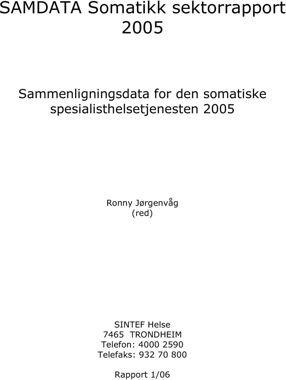 spesialisthelsetjenesten 2005 Ronny Jørgenvåg (red)