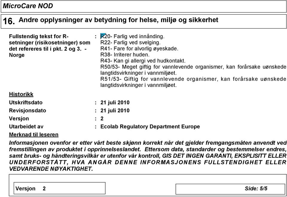 R43- Kan gi allergi ved hudkontakt.