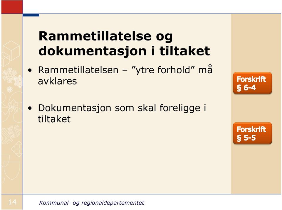 forhold må avklares