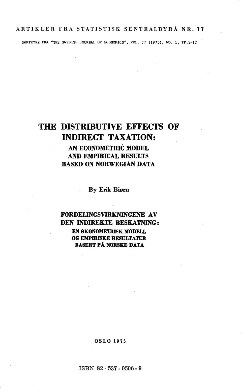 1-12 TIDE DISTRIBUTIVE EFFECTS OF INDIRECT TAXATION: AN ECONOMETRIC MODEL AND EMPIRICAL RESULTS