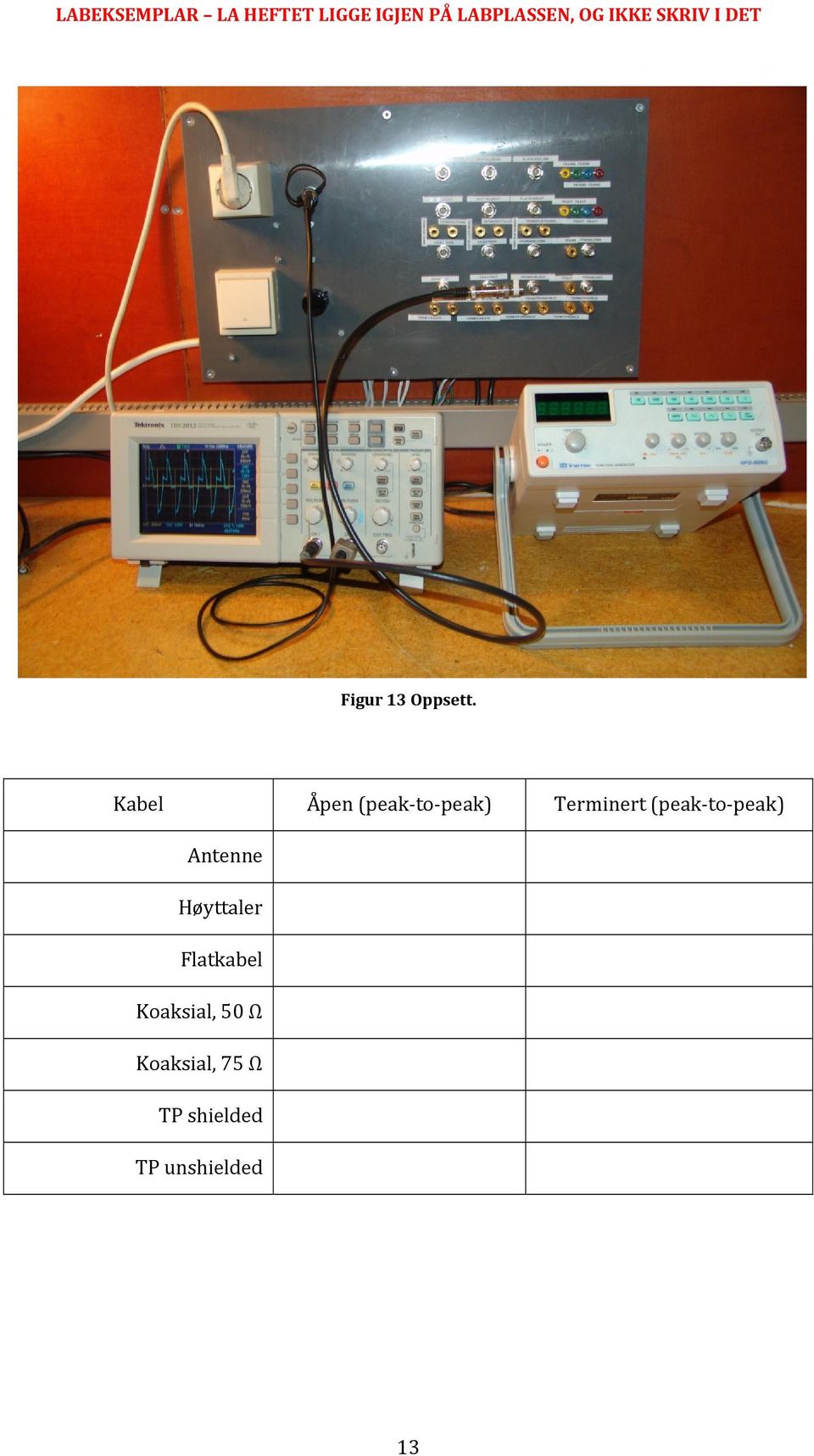 (peak to peak) Antenne Høyttaler