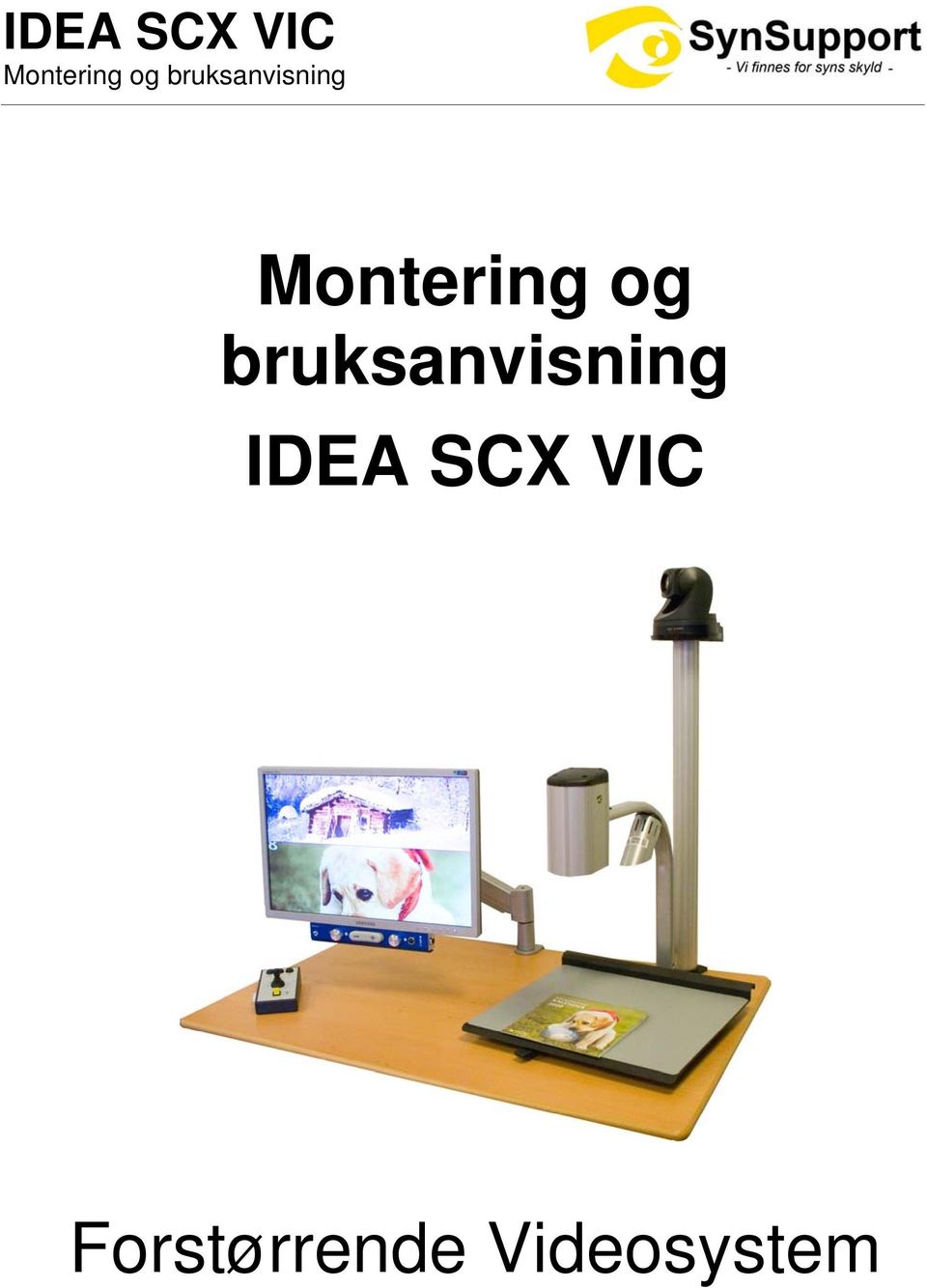 IDEA SCX VIC