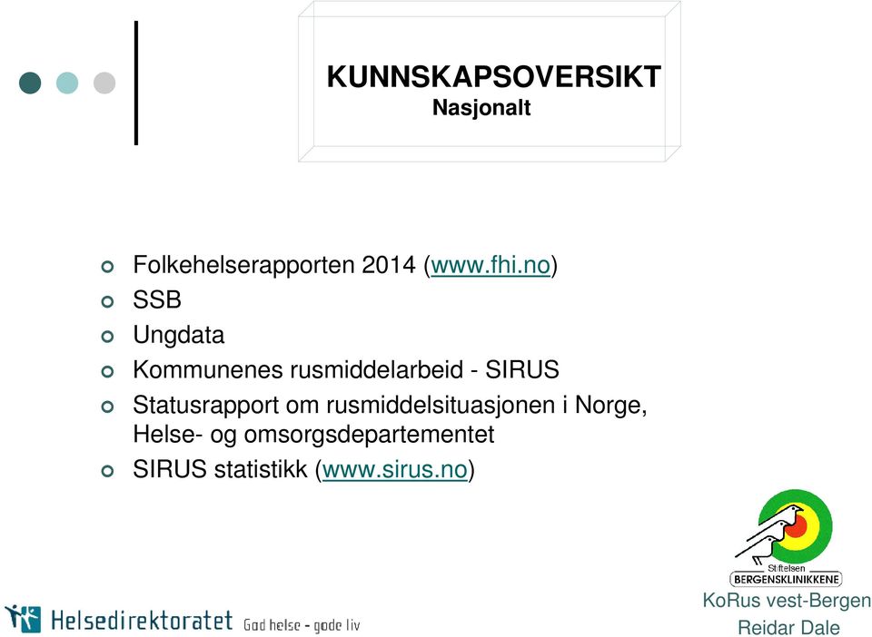 no) SSB Ungdata Kommunenes rusmiddelarbeid - SIRUS