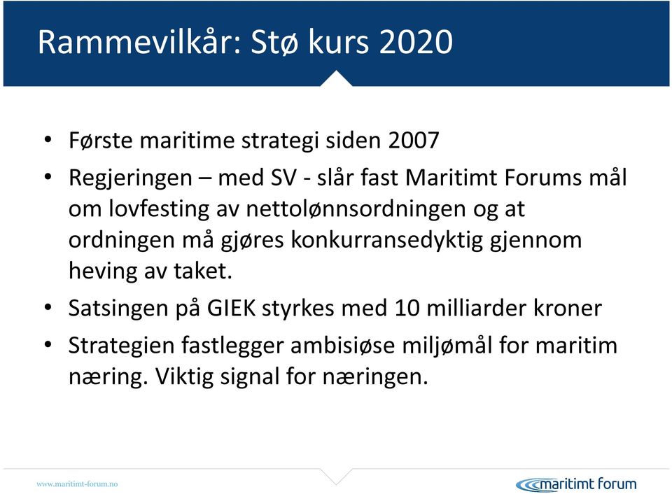 konkurransedyktig gjennom heving av taket.