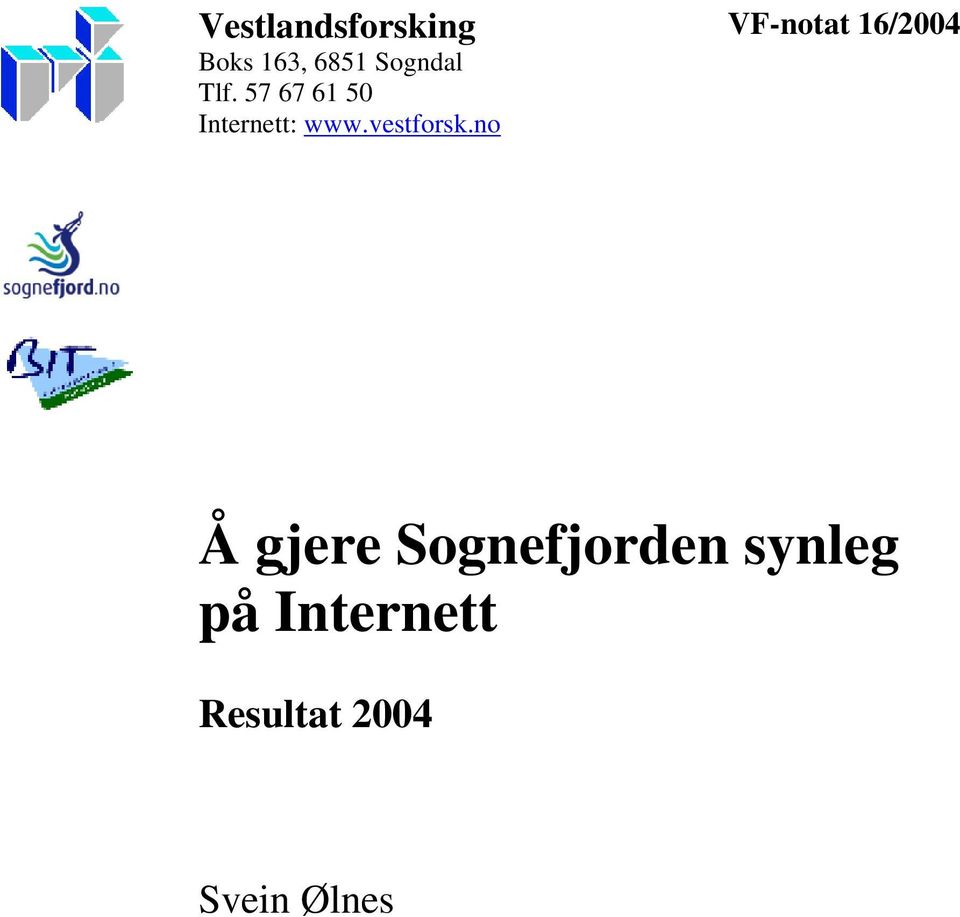 no VF-notat 16/2004 Å gjere Sognefjorden