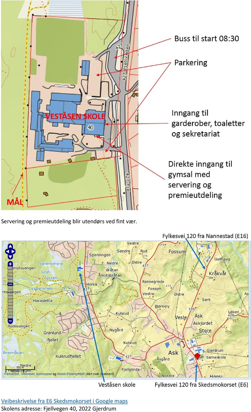 Veibeskrivelse fra E6 Skedsmokorset i