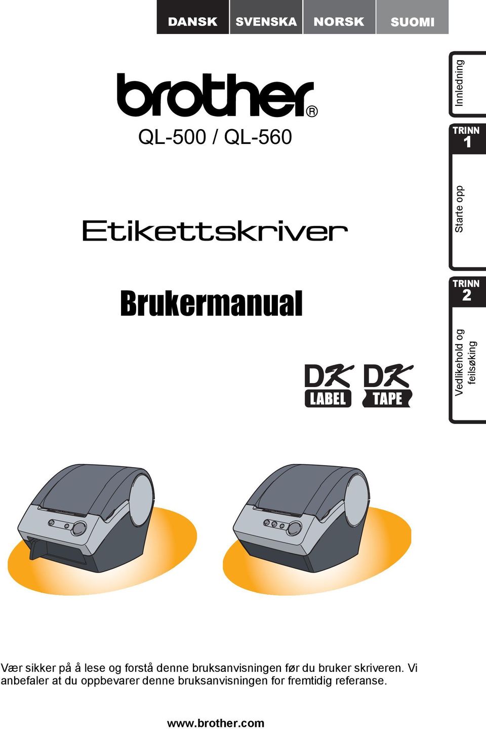 bruksanvisningen før du bruker skriveren.