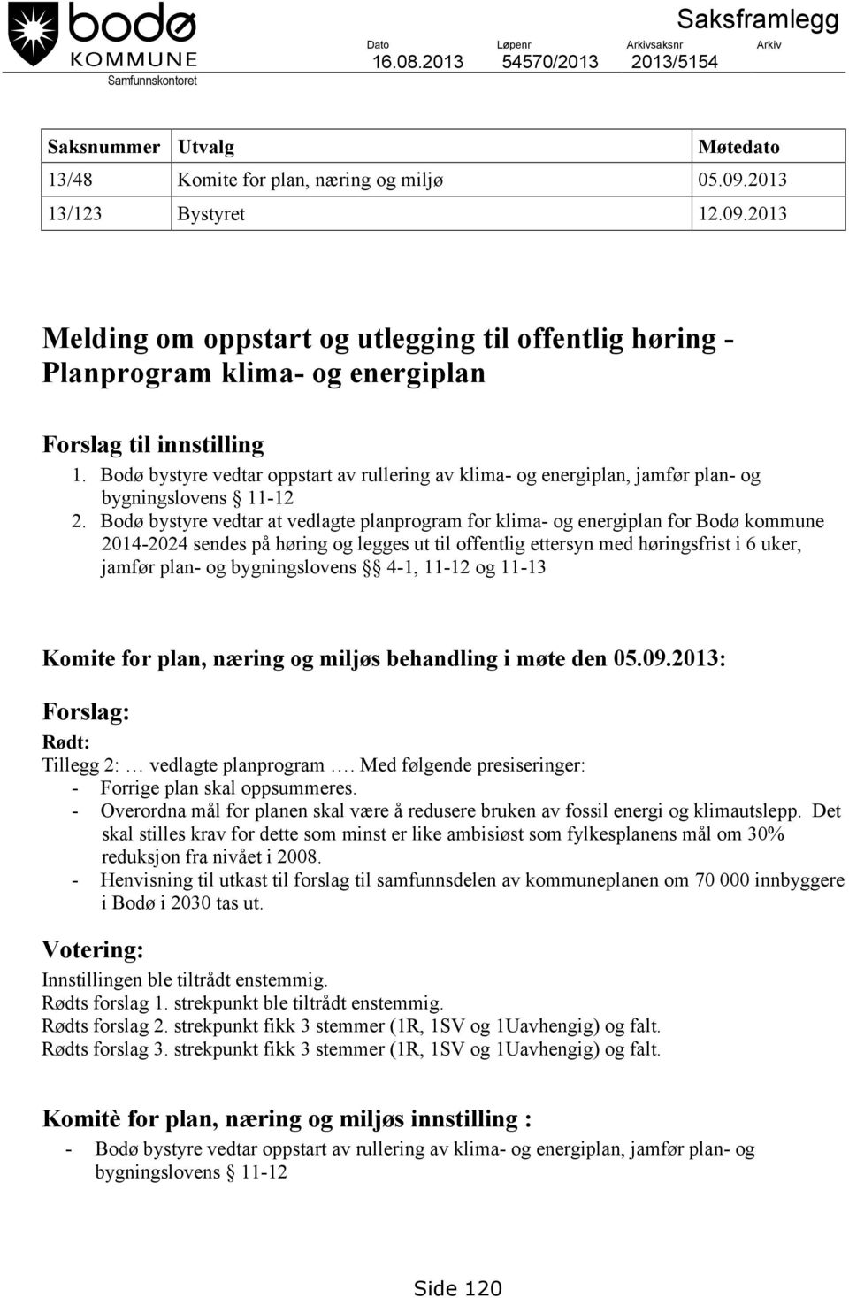 Bodø bystyre vedtar oppstart av rullering av klima- og energiplan, jamfør plan- og bygningslovens 11-12 2.