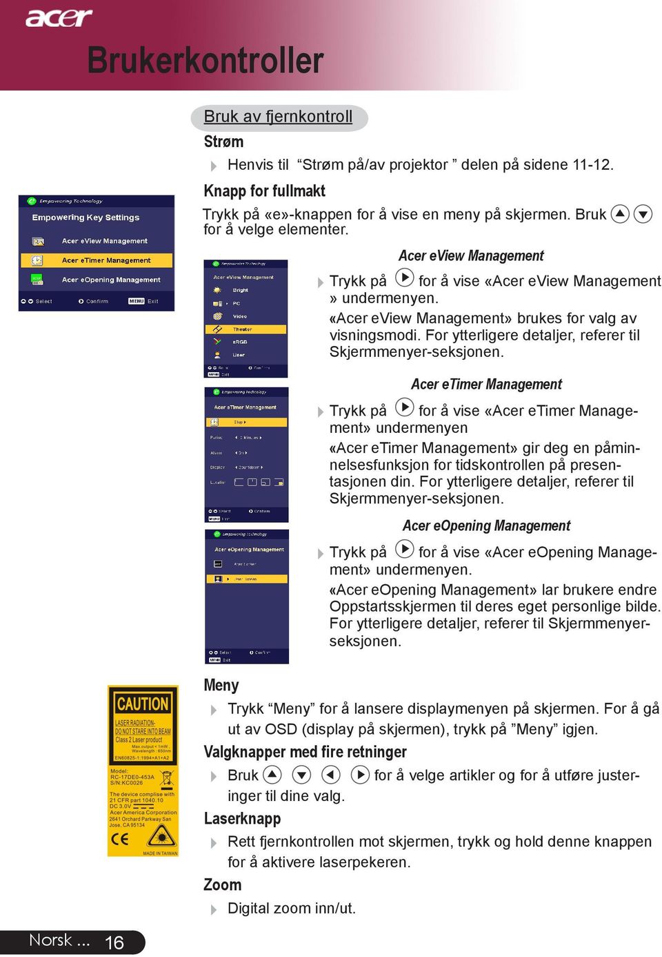 Trykk på Acer etimer Management for å vise «Acer etimer Management» undermenyen «Acer etimer Management» gir deg en påminnelsesfunksjon for tidskontrollen på presentasjonen din.