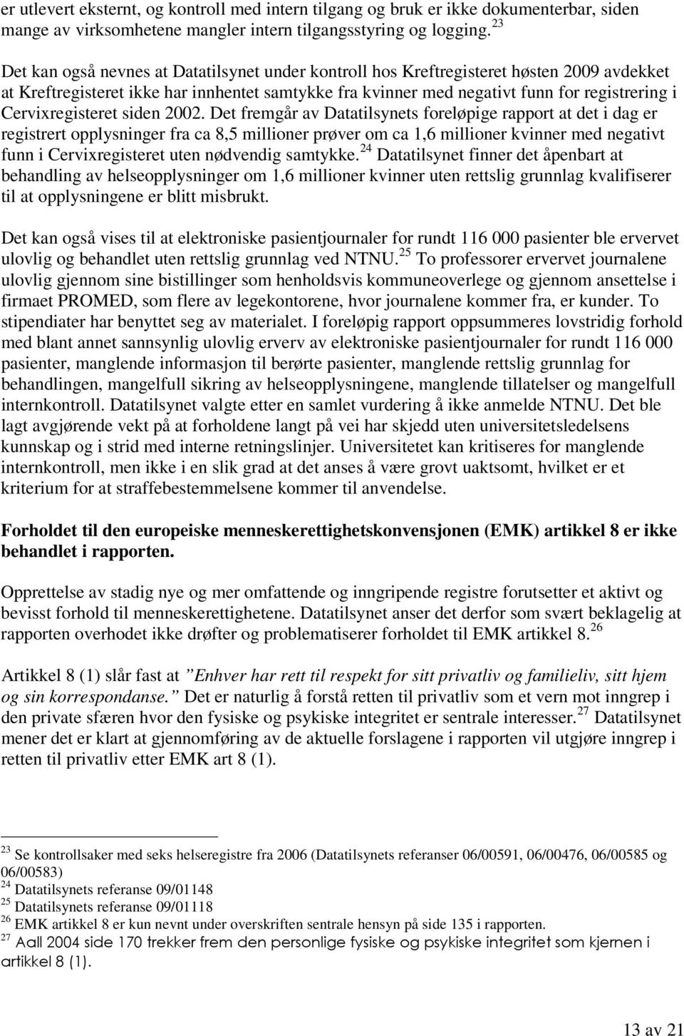 Cervixregisteret siden 2002.