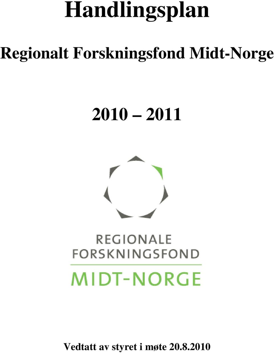 Midt-Norge 2010 2011