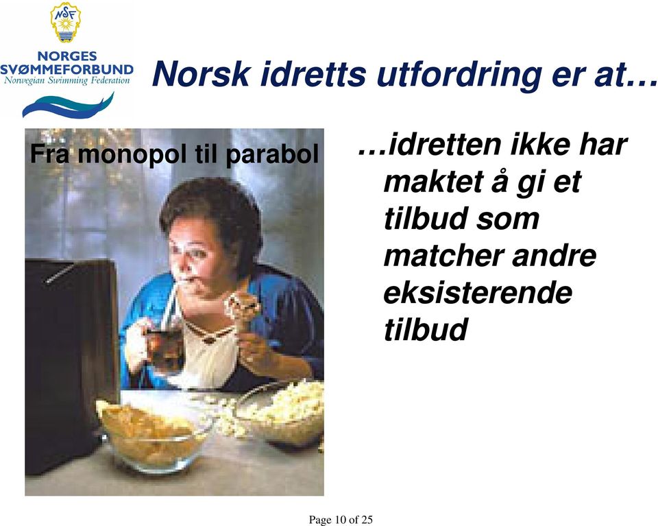 har maktet å gi et tilbud som