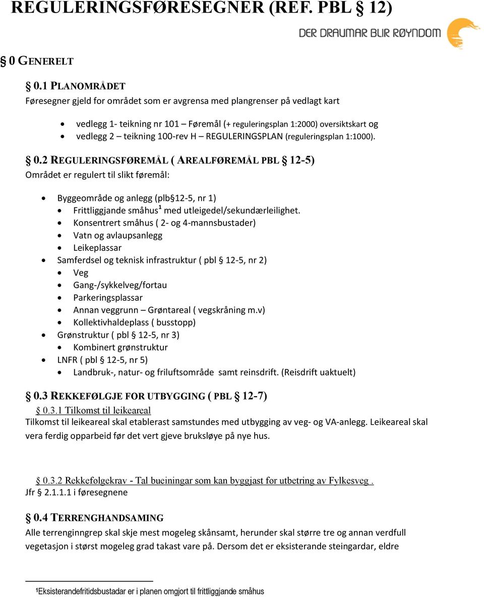 REGULERINGSPLAN (reguleringsplan 1:1000). 0.