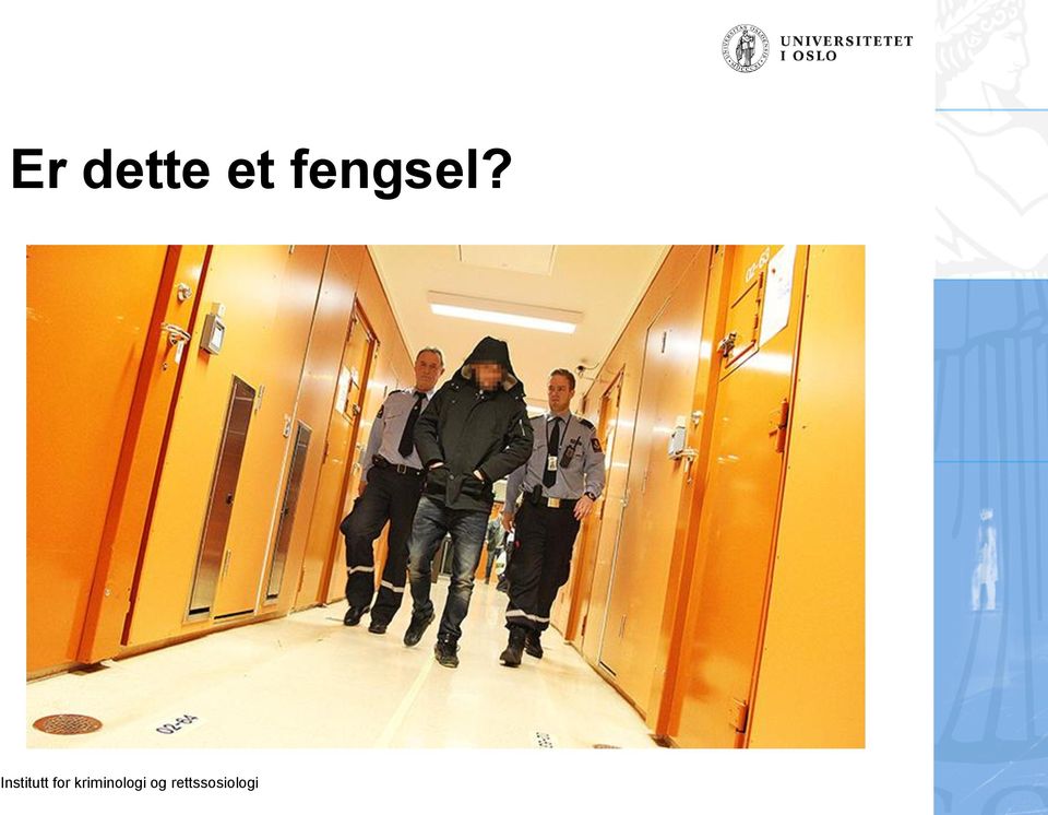 fengsel?